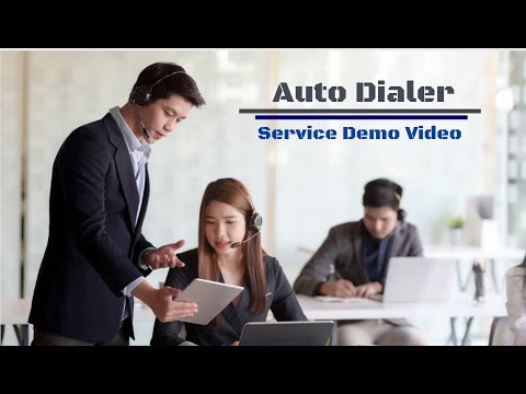Auto Dialer Service - Service Demo Video
