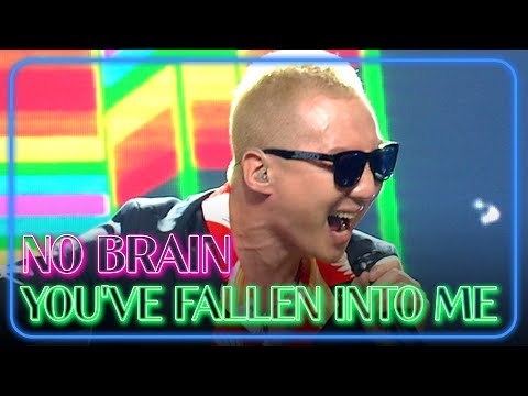 [4K] NO BRAIN - You've fallen into me