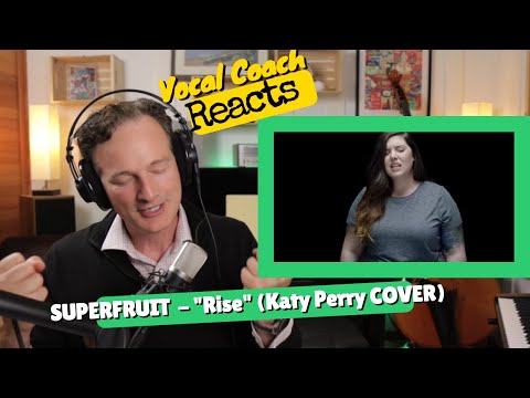 Vocal Coach REACTS SUPERFRUIT "Rise" (Katy Perry COVER)