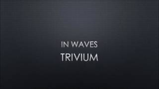 Trivium | In Waves (Lyrics)