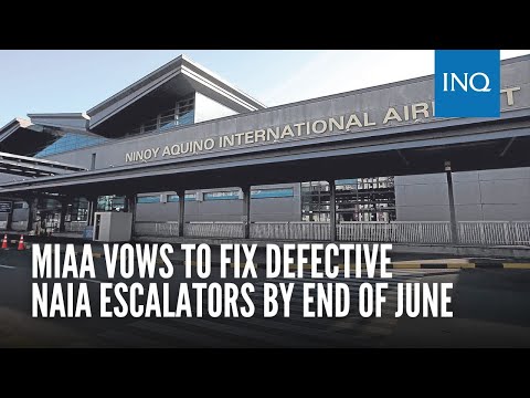 MIAA vows to fix defective NAIA escalators by end of June