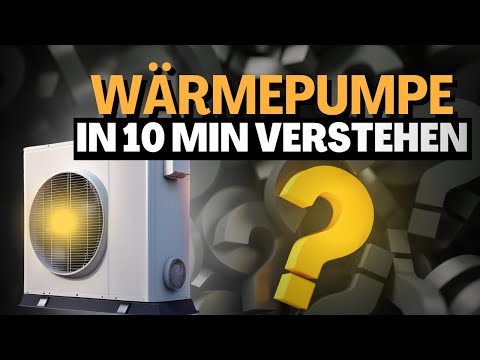 Wärmepumpe in 10Min verstehen- alle Vor-und Nachteile