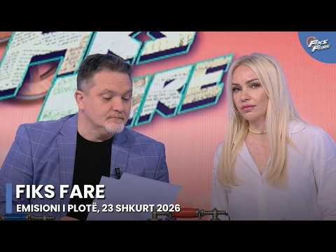 Episodi i plotë – Fiks Fare, 23 Shkurt 2026