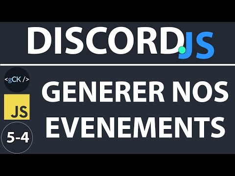 [24/??] Comment générer nos propres événements | Développement Discord débutants 2020
