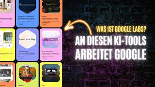 Googles geheime KI-Tools - In Google Labs die besten neuen KI-Experime