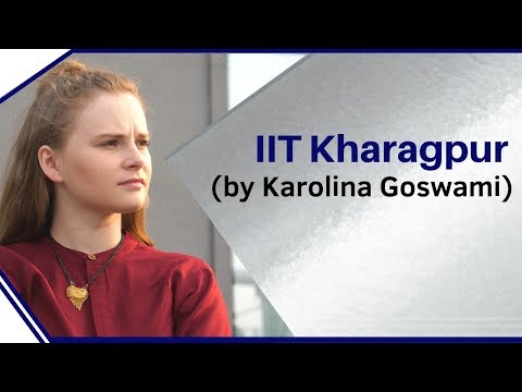 IIT Kharagpur | by Karolina Goswami Video