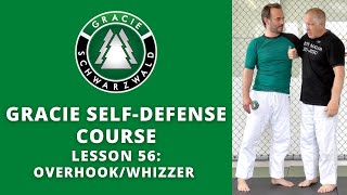 BJJ Self-Defense Course | Lesson 56: The Overhook