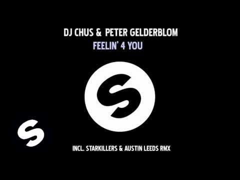 DJ Chus & Peter Gelderblom - Feelin' 4 you (Muzikjunki remix)