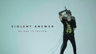 No One to Follow Music Video