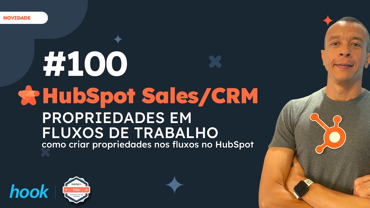 HubSpot CRM [2023] - Propriedades em Fluxos de Trabalho