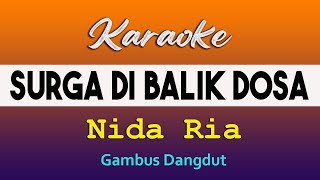 Download lagu KARAOKE  SURGA DI BALIK DOSA ( NIDA RIA )@VINOKORG mp3