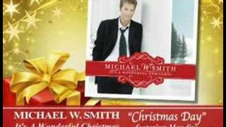 Michael W. Smith - Christmas Day featuring Mandisa