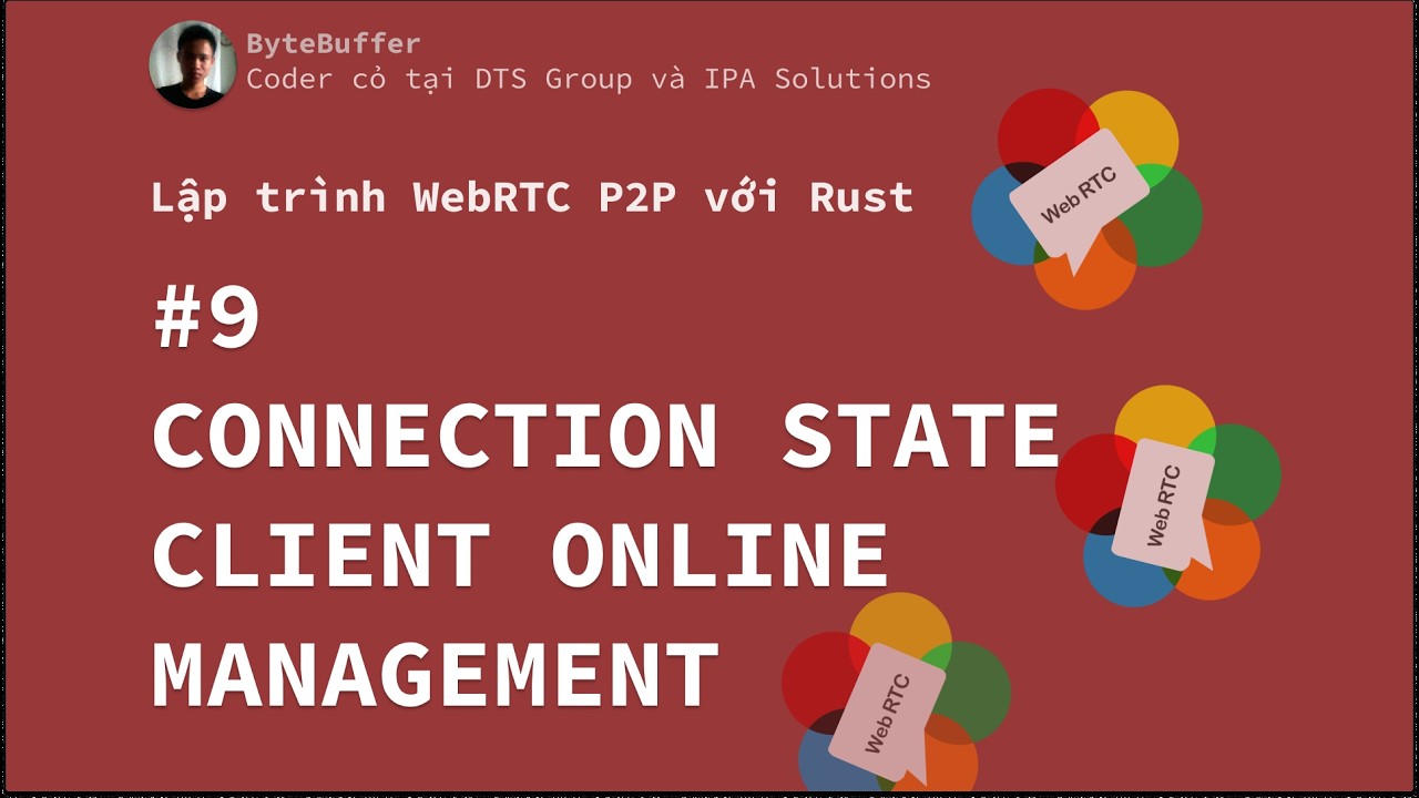 Rust WebRTC P2P #9 - ConnectionState — Client Online management