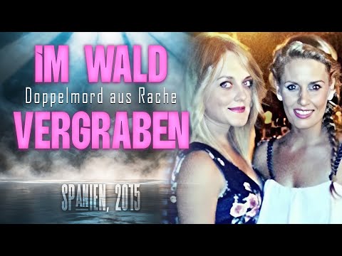 Der Doppelmord, der Spanien schockierte | Der Fall Marina Okarynska & Laura del Hoyo