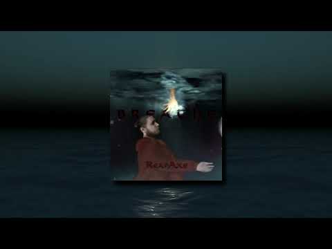 ReapAxe - BREATHE [Official Audio]