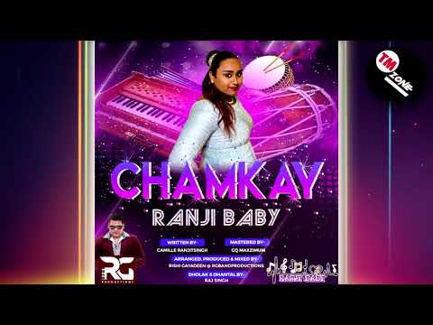 Ranji Baby - Chamkay [ 2k22 Chutney Soca ]