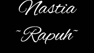 Download lagu Nastia-Rapuh(lirik) mp3