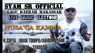 Download lagu NUSA'GA KAMMA - SYAM SR (K.cipta Iwan tompo/Abidin Syam) mp3 Download lagu NUSA'GA KAMMA - SYAM SR (K.cipta Iwan tompo/Abidin Syam) mp3
