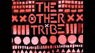 The Other Tribe - Skirts (Eat More Cake Remix)