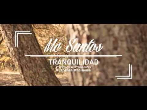 Mc Santos  TRANQUILIDAD Video oficial