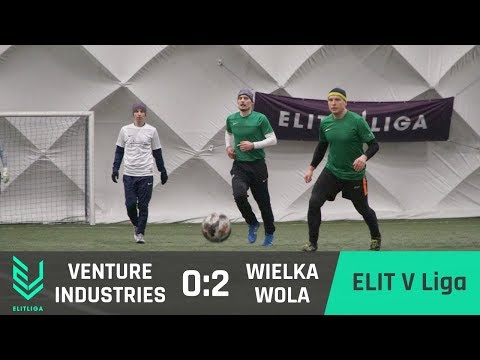 VENTURE INDUSTRIES 0:2 WIELKA WOLA - ELIT V Liga [ZIMA 2018]
