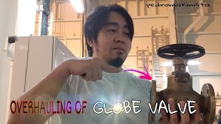 HOW TO OVERHAUL GLOBE VALVE/BUHAY MAKINISTA/VLOG13