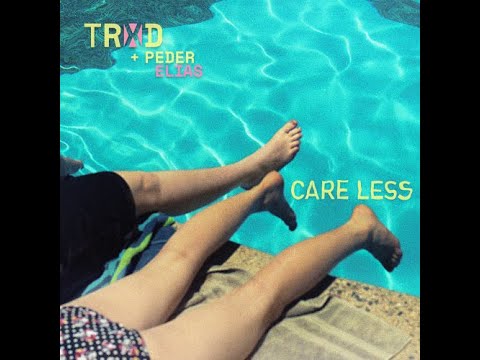 Mstar-KR Care Less - TRXD & Peder Elias 네오클래식모드 최상급 100%