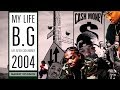 B.G - My Life (Video)