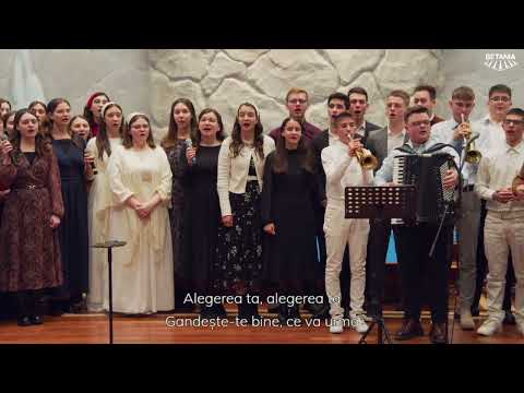 Tinerii bisericii Betania Cluj -”Alegerea ta”