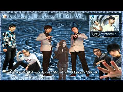 Untouchable (언터쳐블) ft. HwaYoung - Tell Me Why k-pop [german sub]