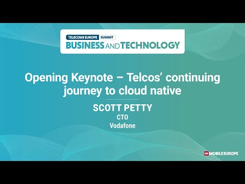 OPENING KEYNOTE : Telcos’ continuing journey to cloud native