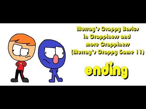 Murray's Crappy Basics in Crappiness and more Crappiness Ending