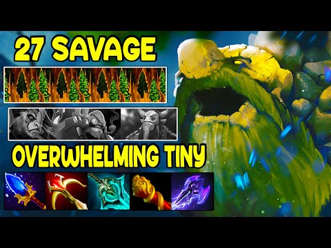 INTENSE 27 SAVAGE TINY - OVERWHELMING CARRY - FULL TEAM FIGHT - DOTA 2 GAMEPLAY