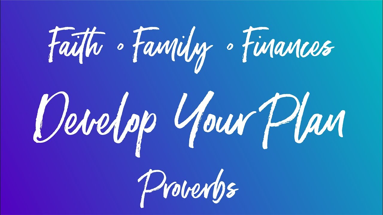Faith Family Finances: Develop Your Plan