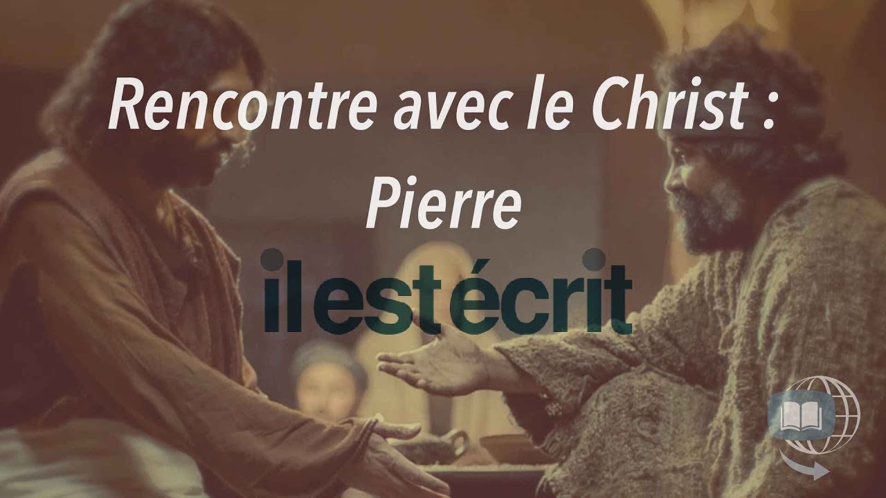 Rencontre avec le Christ: Pierre