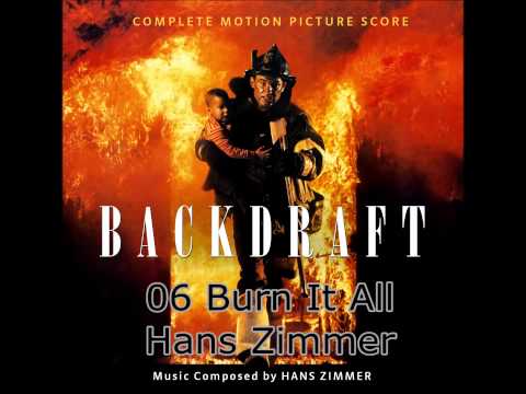 06 Burn It All - Hans Zimmer Backdraft Soundtrack