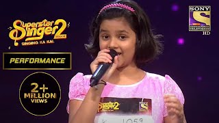 Harshita की आवाज़ ने जीता सबका दिल | Superstar Singer Season 2 | Himesh, Alka Yagnik, Javed Ali
