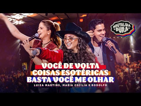 Luiza Martins, Maria Cecília & Rodolfo - VOCÊ DE VOLTA / COISAS ESOTÉRICAS / BASTA VOCÊ ME OLHAR