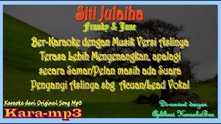 Download lagu Siti Julaiha, Franky n Jane, Kara-mp3 (Karaoke dari Mp3) #popindonesia mp3