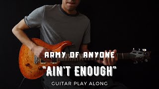 Army Of Anyone - Ain&#39;t Enough (Guitar Play Along)