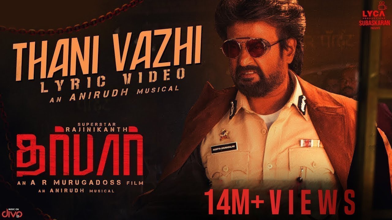 Thani Vazhi (Lyric Video) | DARBAR (Tamil) - Rajinikanth Subaskaran - Rap By Yogi B, Anirudh Ravichander & Shakthisree Gopalan Lyrics Thani Vazhi (Lyric Video) | DARBAR (Tamil) - Rajinikanth Subaskaran - Rap By Yogi B, Anirudh Ravichander & Shakthisree Gopalan Lyrics
