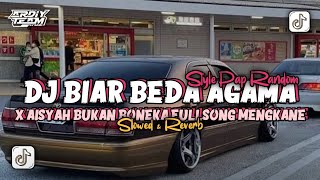 Download lagu DJ MASHUP BIAR BEDA AGAMA X AISYAH BUKAN BONEKA X MASIH GANTENG - SLOWED   REVERB VIRAL TIKTOK mp3