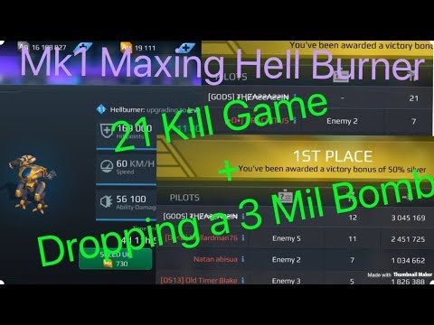 3 Million Damage Game! Mk1 Maxing Hell Burner! 21 Kill Game