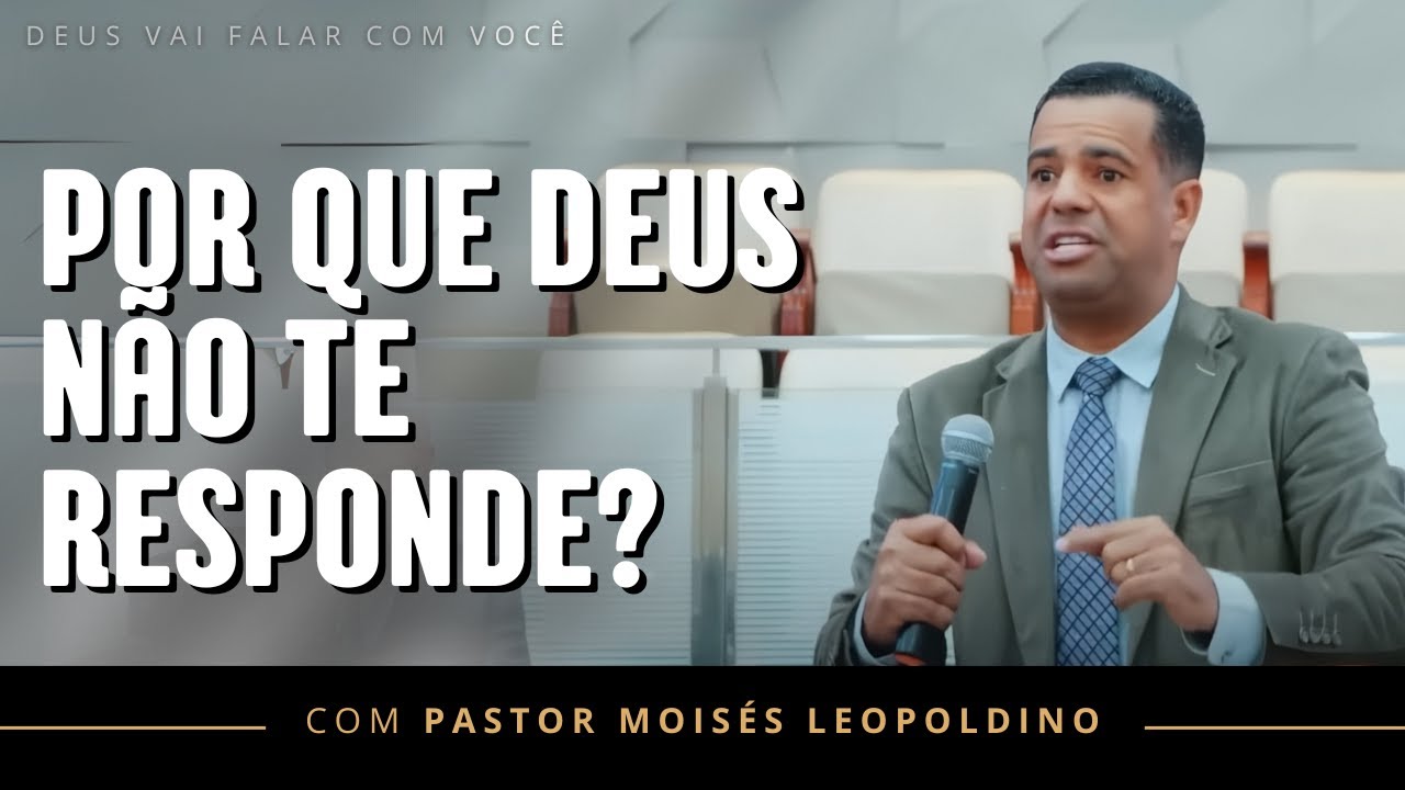 ESSA PREGAÇÃO EXPLICA! | Pastor Moisés Leopoldino 2025 #mensagemedificante #mensagensbiblicas