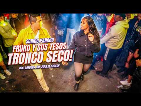 👉 Dry Trunk, Fruko! | Pancho Sound | Org. Condors, San Juan de Aragon