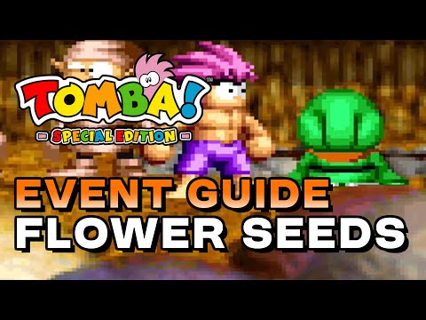 Tomba! Special Edition - Flower Seeds (Event Guide)