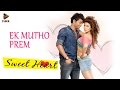 Ek Mutho Prem - Hridoy Khan & Porshi | SWEETHEART | Audio & Lyrics | Bidya Sinha Saha Mim | Bappy