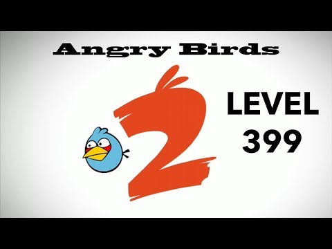 Angry Birds 2 Level 399 3 Star Walkthrough iOS Android