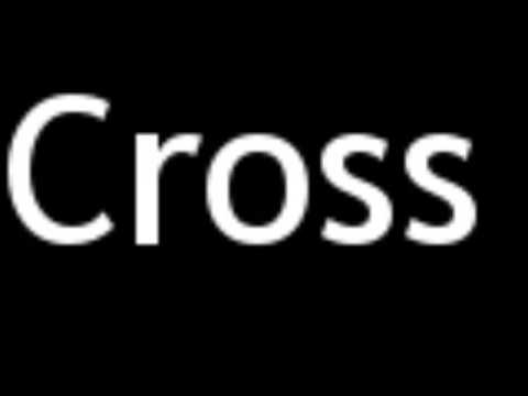 How to Pronounce Cross