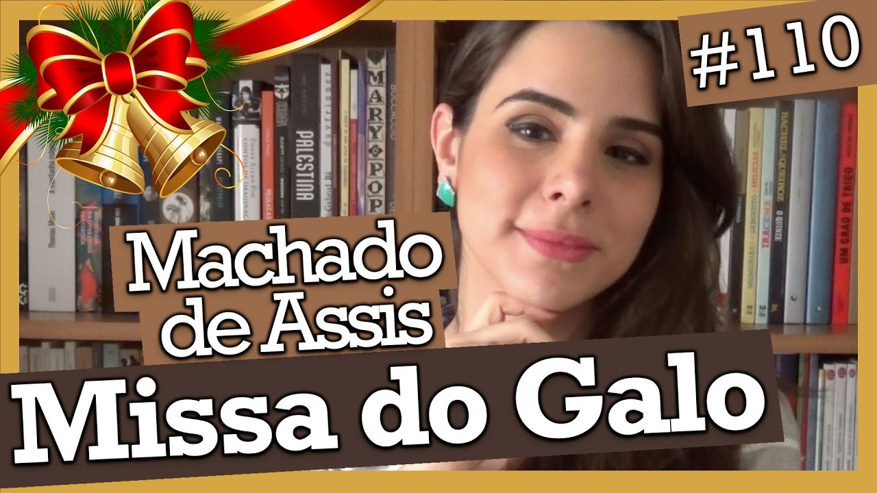 MISSA DO GALO, DE MACHADO DE ASSIS (#110)